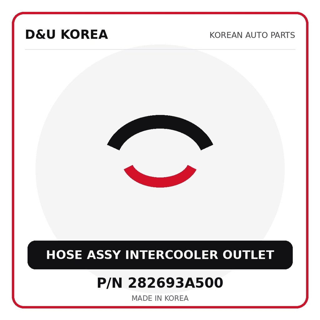 Genuine Mobis HOSE ASSY INTERCOOLER OUTLET 282693A500 - Korean auto parts from D&U Korea