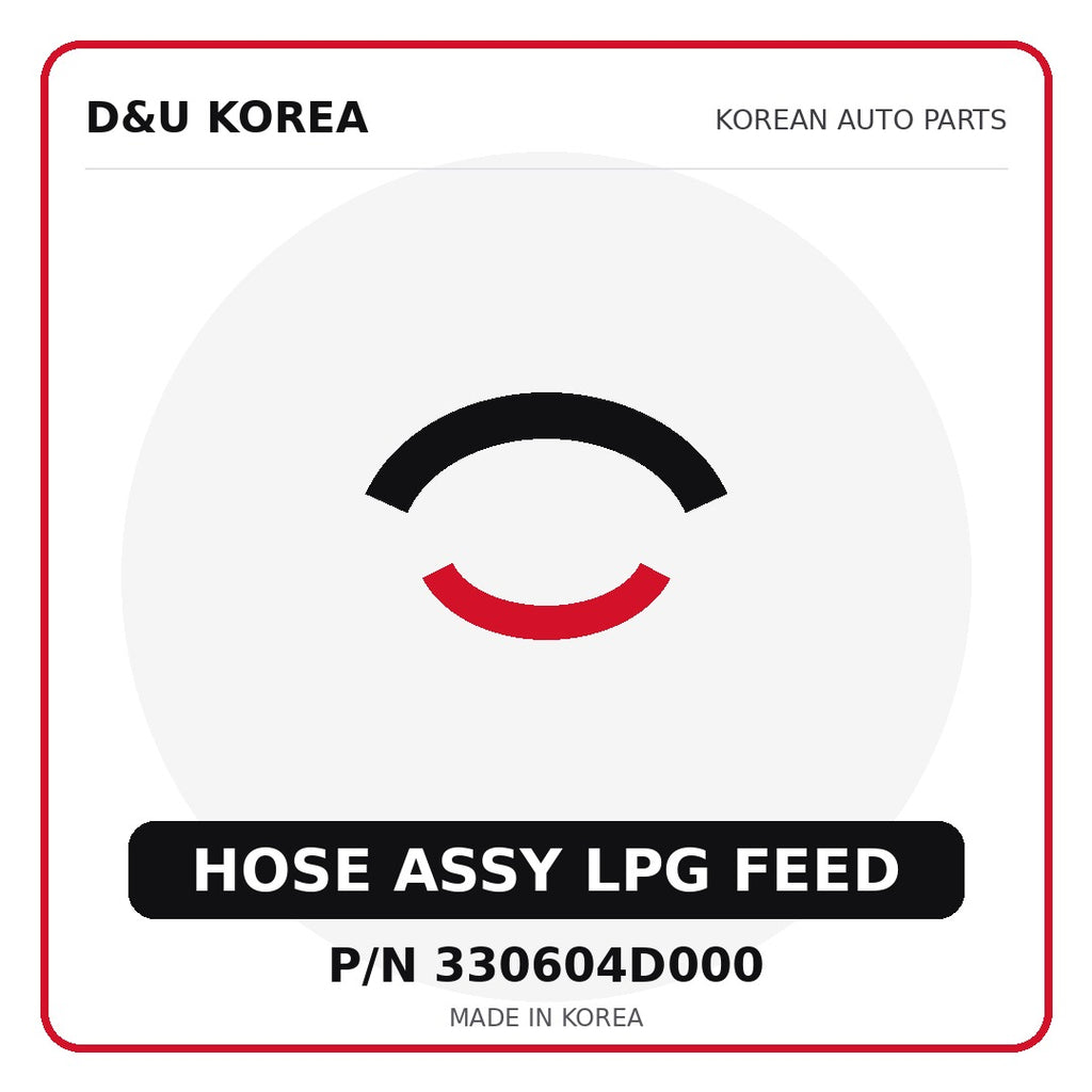 Genuine Mobis HOSE ASSY LPG FEED 330604D000 for Korean vehicles | D&U Korea
