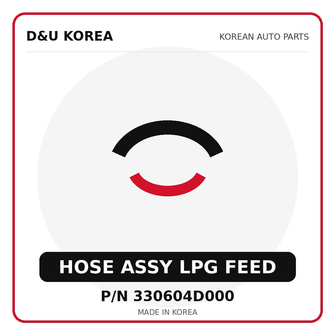 Genuine Mobis HOSE ASSY LPG FEED 330604D000 for Korean vehicles | D&U Korea