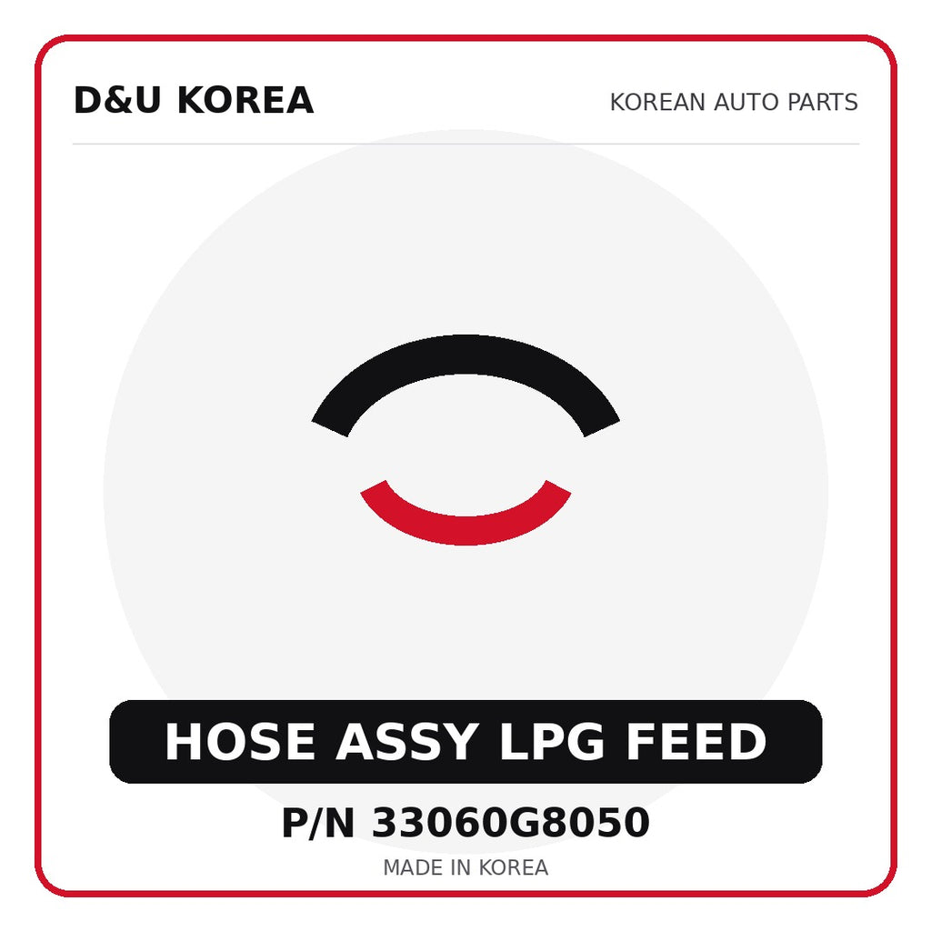 Genuine Mobis HOSE ASSY LPG FEED 33060G8050 - Korean auto parts from D&U Korea
