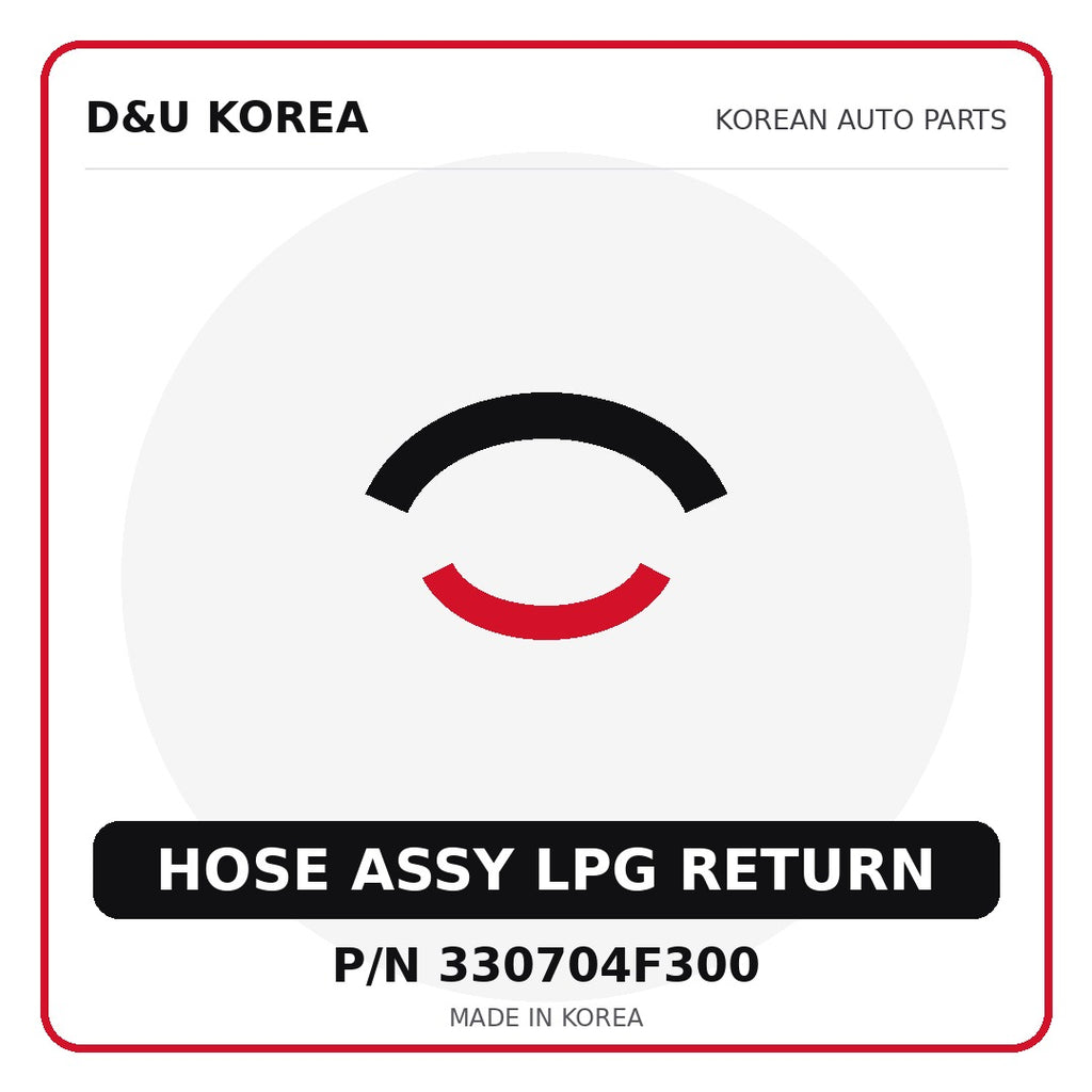 Genuine Mobis HOSE ASSY LPG RETURN 330704F300 - Korean auto parts from D&U Korea