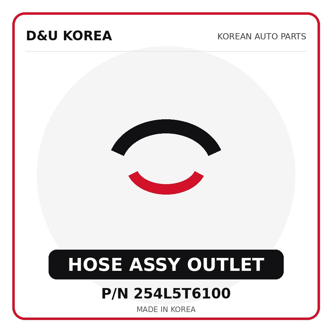 Genuine Mobis HOSE ASSY OUTLET 254L5T6100 - Korean auto parts from D&U Korea