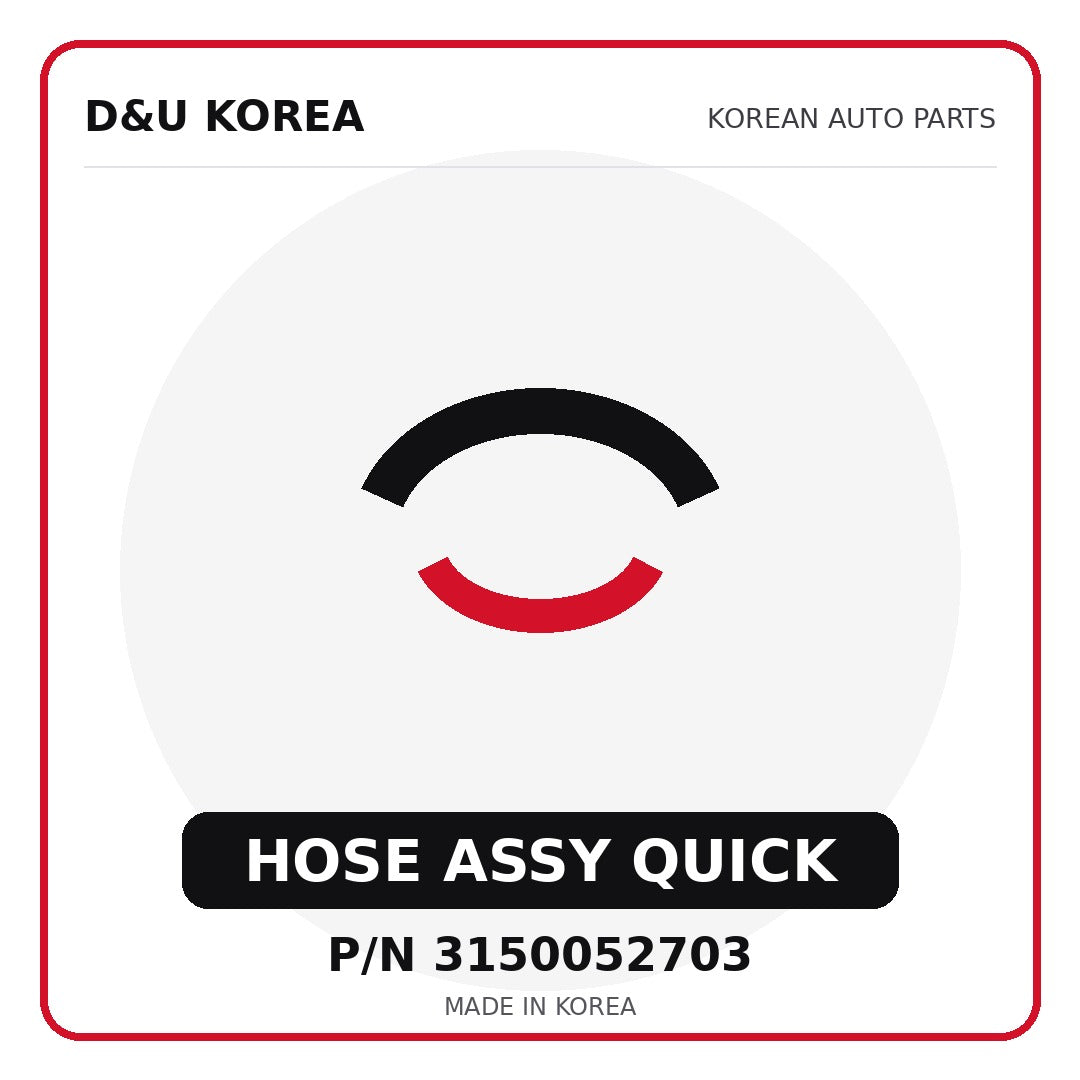 Genuine Mobis HOSE ASSY QUICK 3150052703 - Korean auto parts from D&U Korea