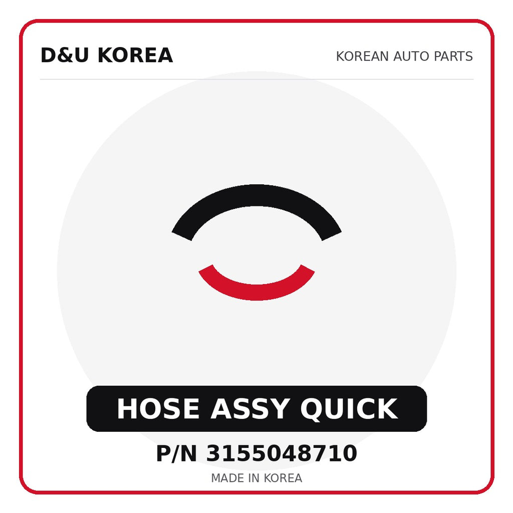 Genuine Mobis HOSE ASSY QUICK 3155048710 - Korean auto parts from D&U Korea