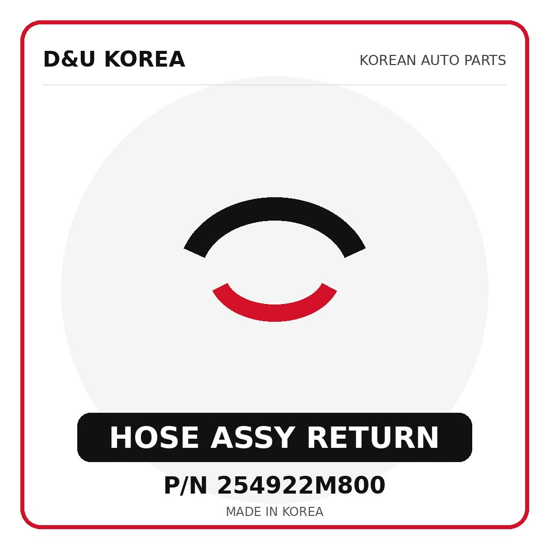 Genuine Mobis HOSE ASSY RETURN 254922M800 - Korean auto parts from D&U Korea