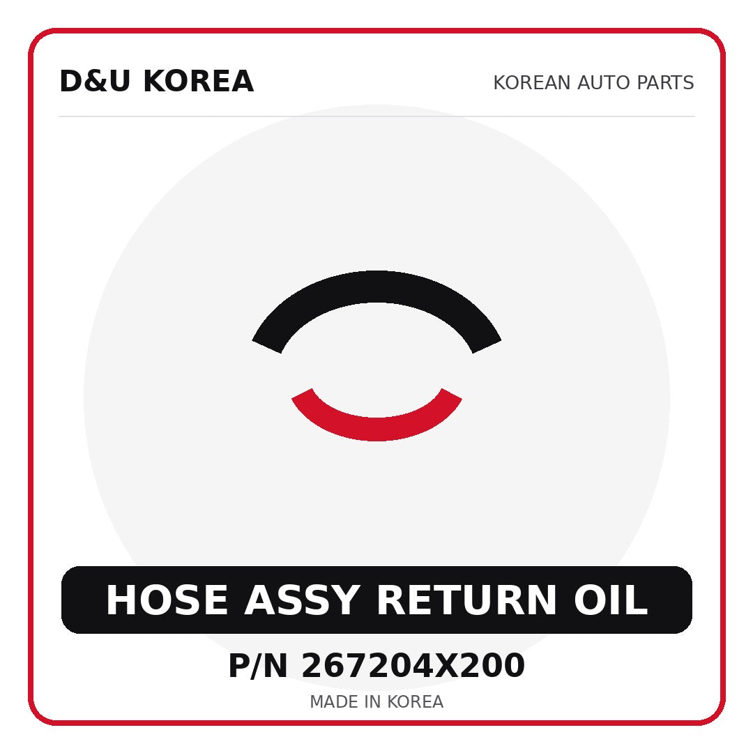 Genuine Mobis HOSE ASSY RETURN OIL 267204X200 - Korean auto parts from D&U Korea