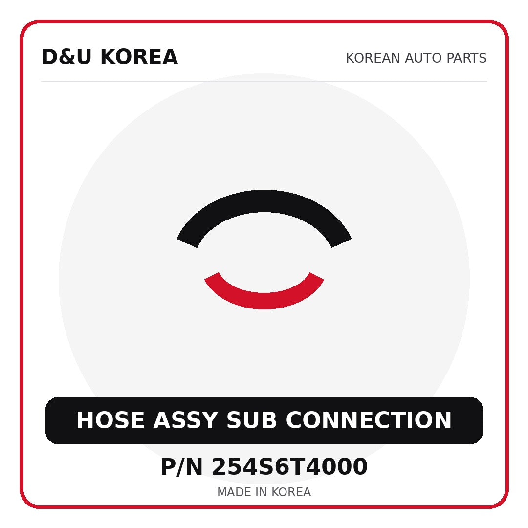 Genuine Mobis HOSE ASSY SUB CONNECTION 254S6T4000 for Korean vehicles | D&U Korea