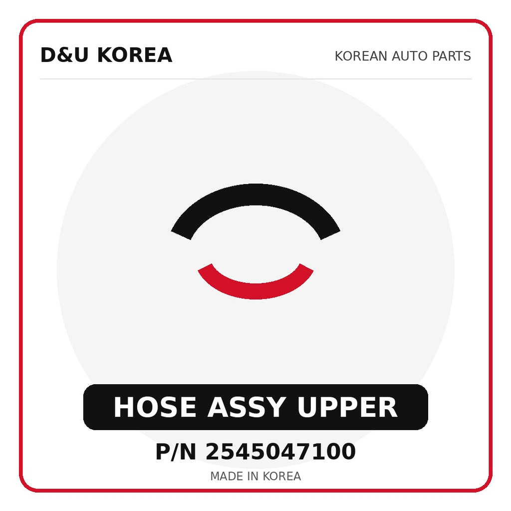 Genuine Mobis HOSE ASSY UPPER 2545047100 - Korean auto parts from D&U Korea