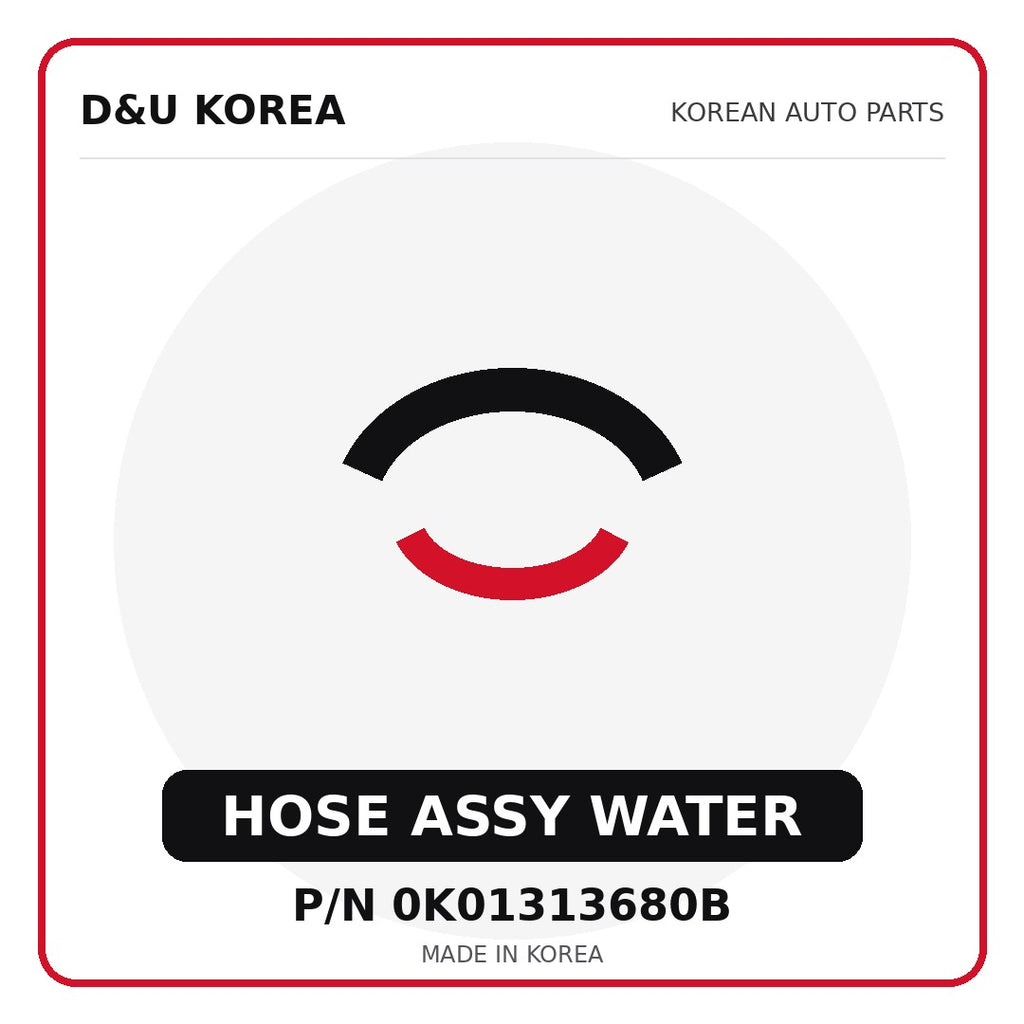 Genuine Mobis HOSE ASSY WATER 0K01313680B - Korean auto parts from D&U Korea