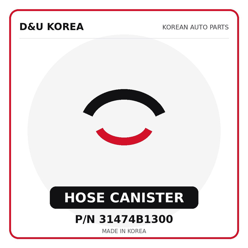 Genuine Mobis HOSE CANISTER 31474B1300 - Korean auto parts from D&U Korea