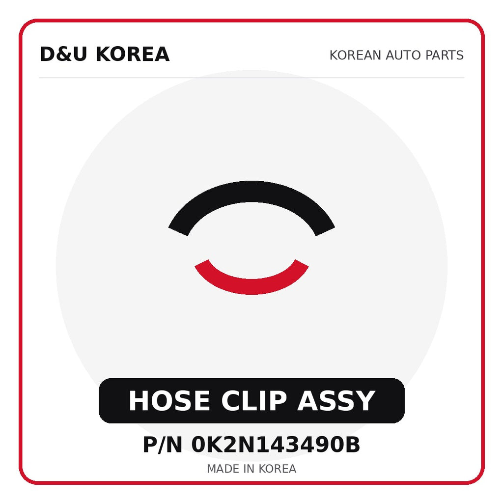 Genuine Mobis HOSE CLIP ASSY 0K2N143490B - Korean auto parts from D&U Korea