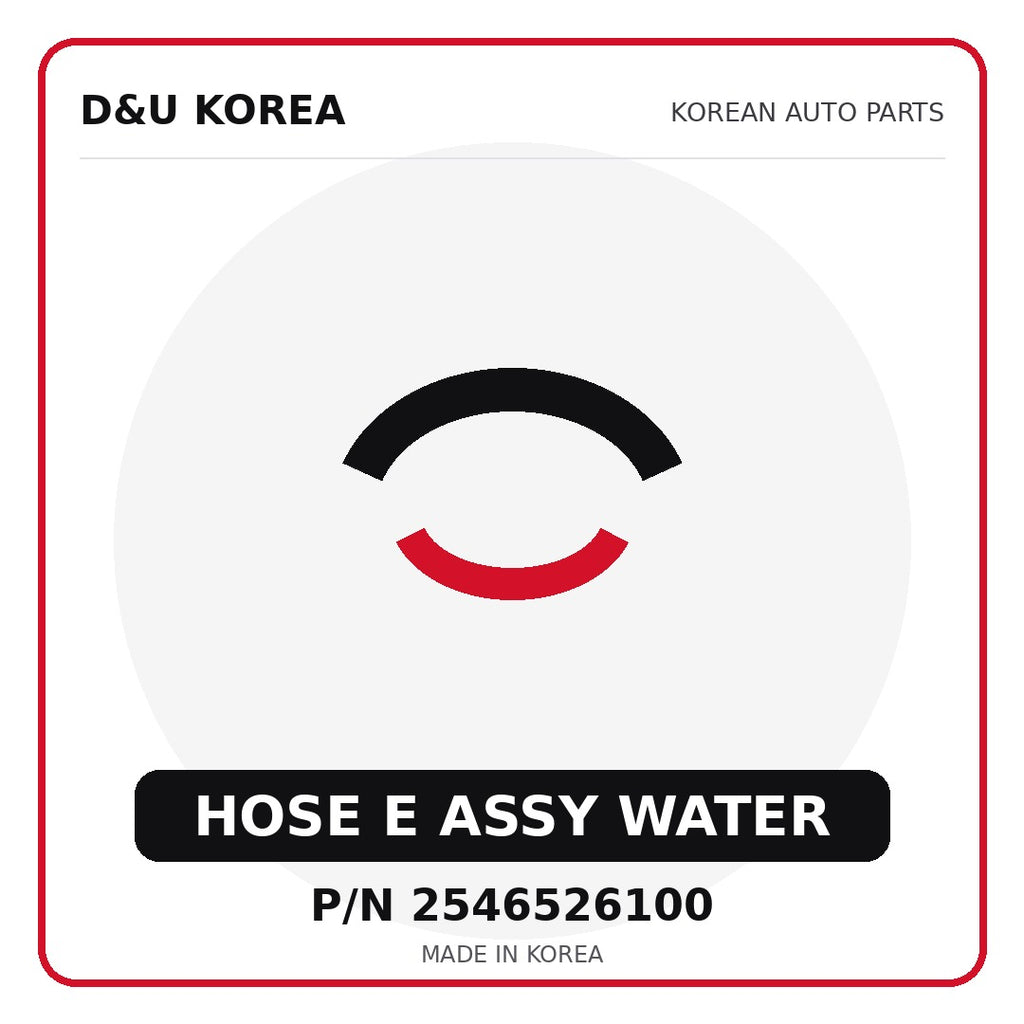 Genuine Mobis HOSE E ASSY WATER 2546526100 - Korean auto parts from D&U Korea
