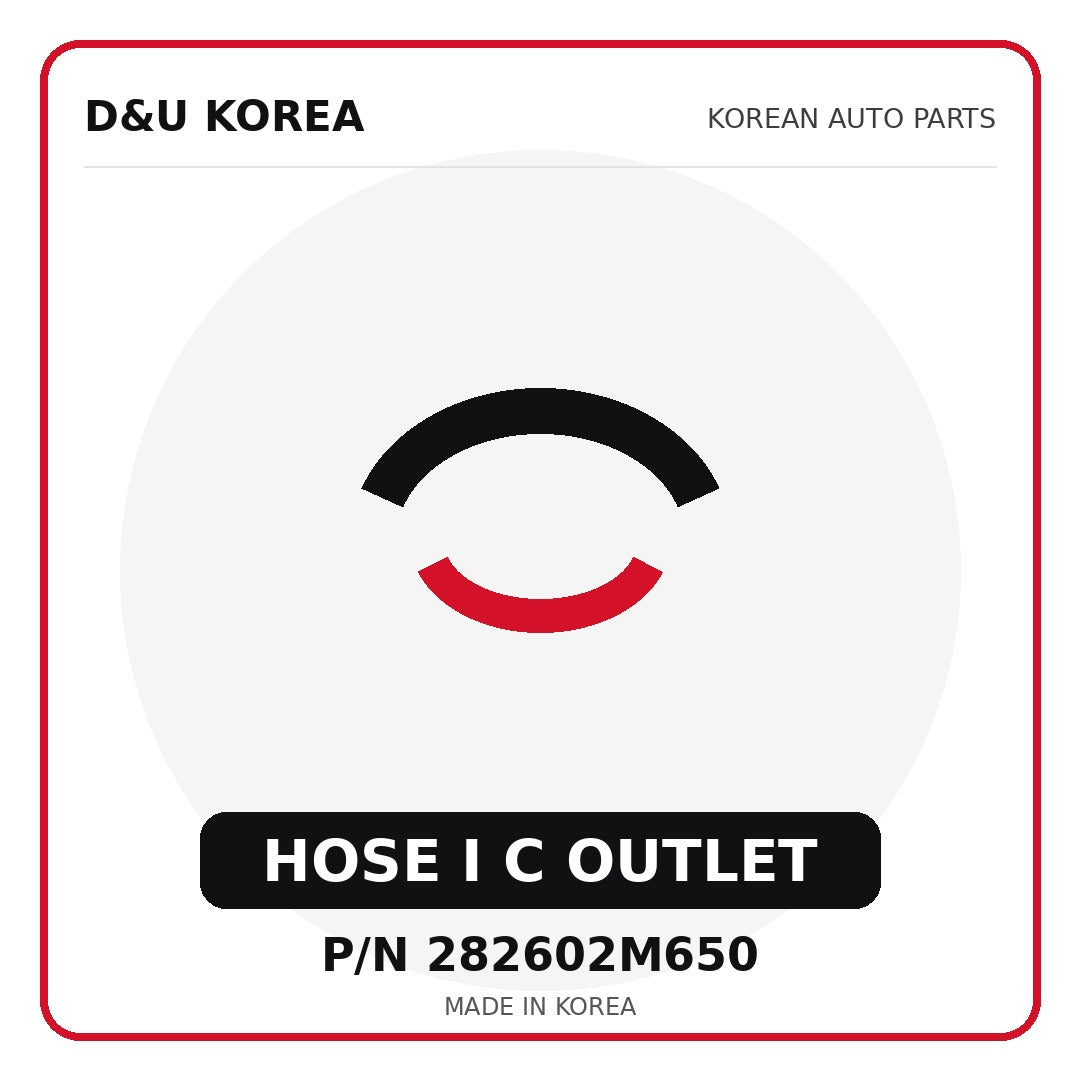Genuine Mobis HOSE I C OUTLET 282602M650 - Korean auto parts from D&U Korea