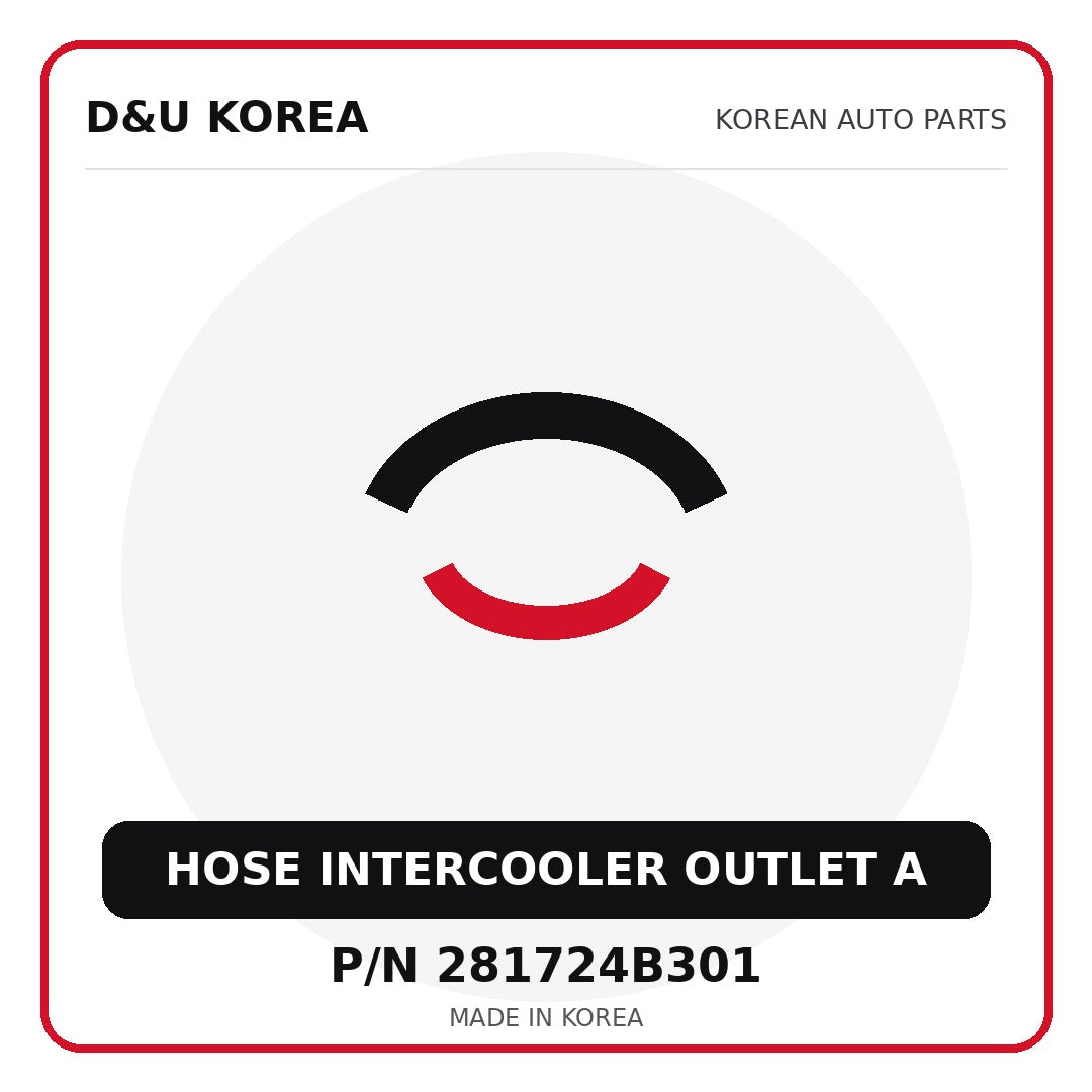 Genuine Mobis HOSE INTERCOOLER OUTLET A 281724B301 - Korean auto parts from D&U Korea