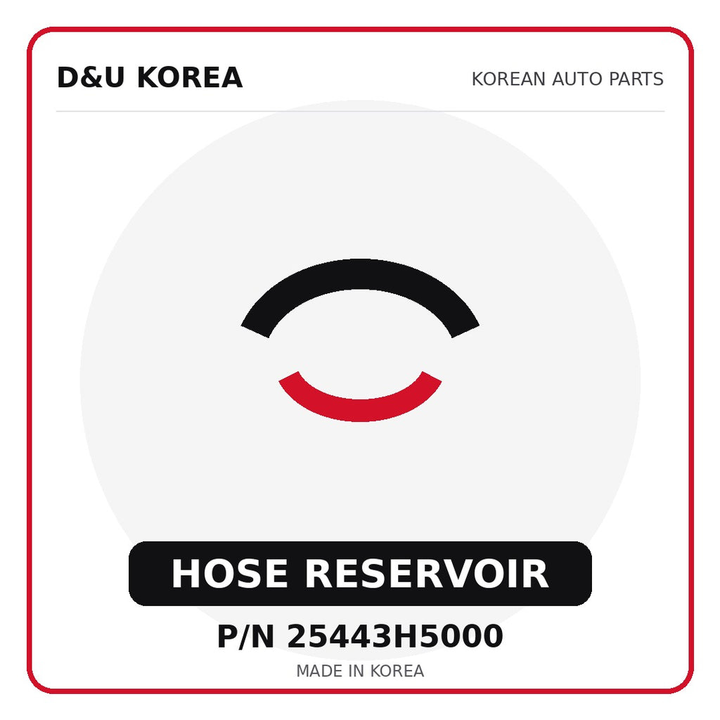 Genuine Mobis HOSE RESERVOIR 25443H5000 - Korean auto parts from D&U Korea