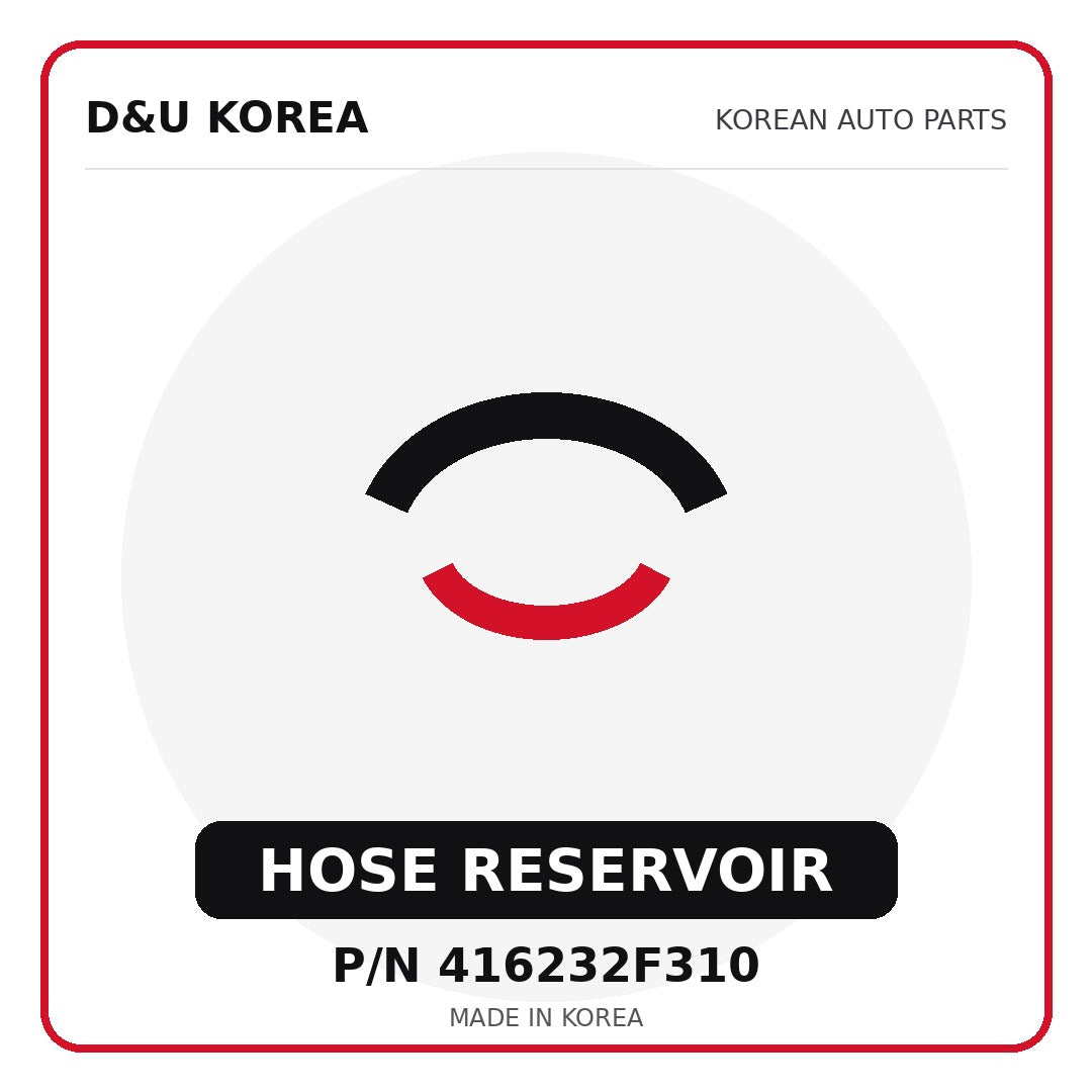 Genuine Mobis HOSE RESERVOIR 416232F310 - Korean auto parts from D&U Korea