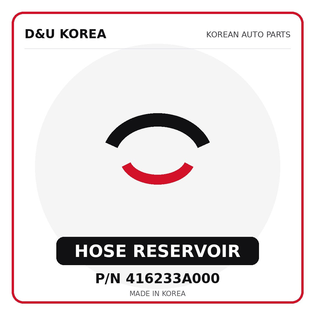 Genuine Mobis HOSE RESERVOIR 416233A000 - Korean auto parts from D&U Korea