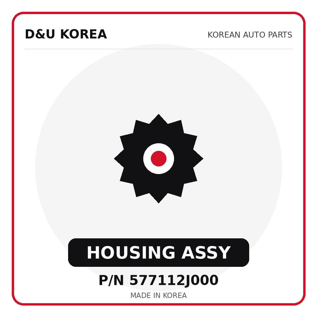Genuine Mobis HOUSING ASSY 577112J000 - Korean auto parts from D&U Korea