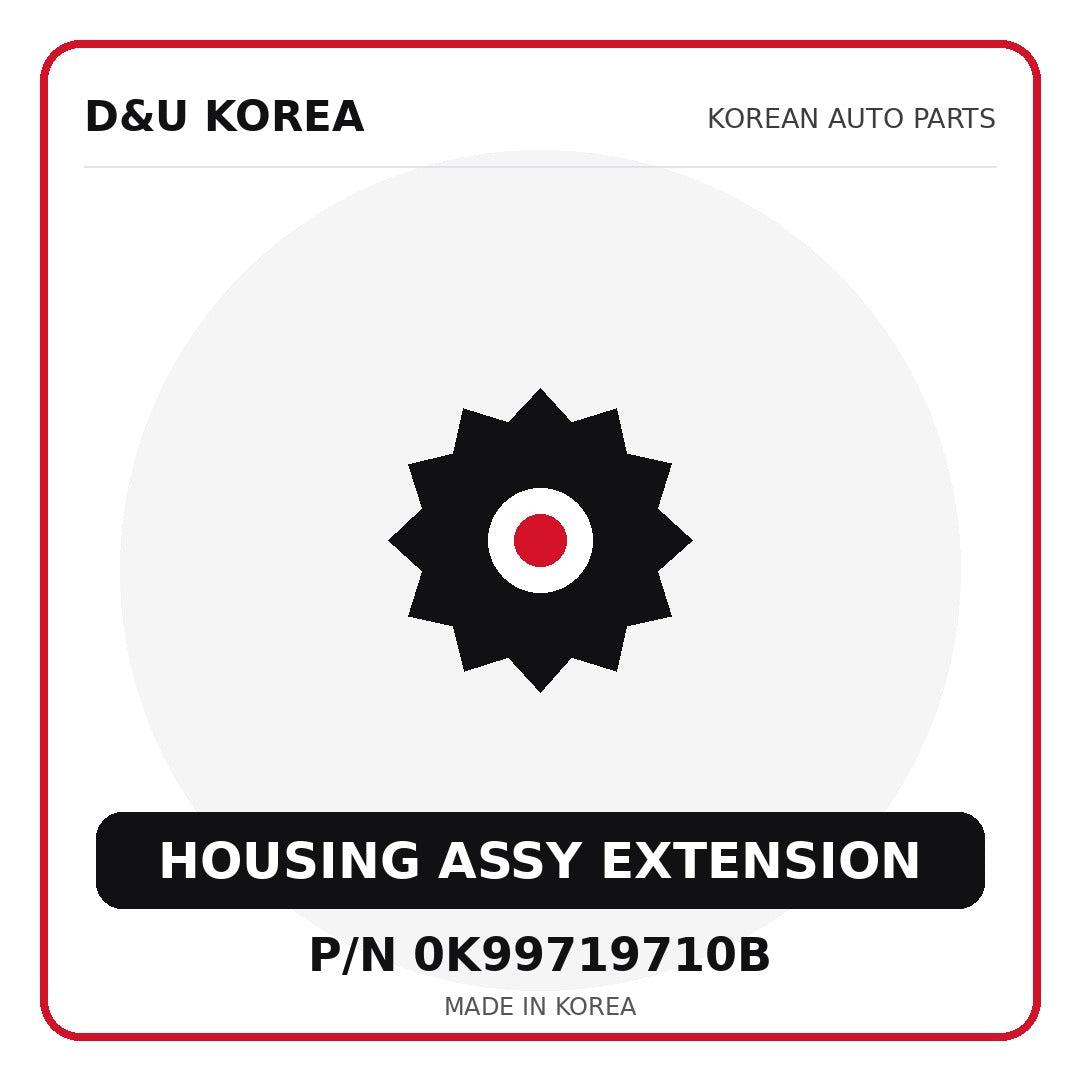 Genuine Mobis HOUSING ASSY EXTENSION 0K99719710B - Korean auto parts from D&U Korea
