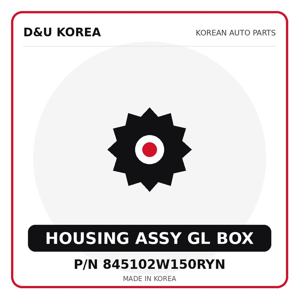 Genuine Mobis HOUSING ASSY GL BOX 845102W150RYN - Korean auto parts from D&U Korea