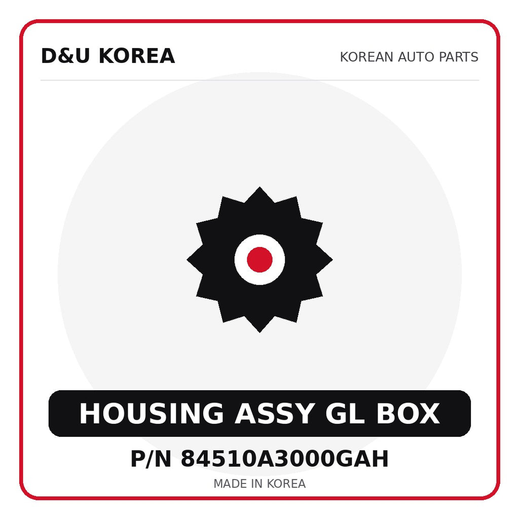 Genuine Mobis HOUSING ASSY GL BOX 84510A3000GAH - Korean auto parts from D&U Korea