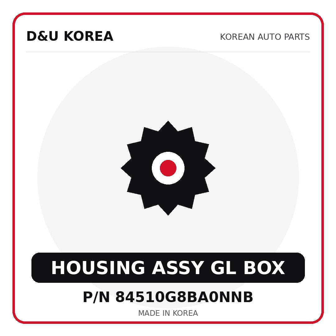 Genuine Mobis HOUSING ASSY GL BOX 84510G8BA0NNB - Korean auto parts from D&U Korea