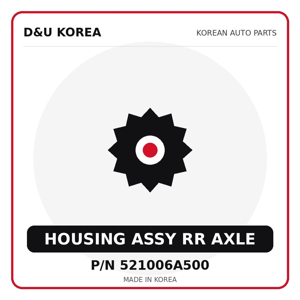 Genuine Mobis HOUSING ASSY RR AXLE 521006A500 for Korean vehicles | D&U Korea