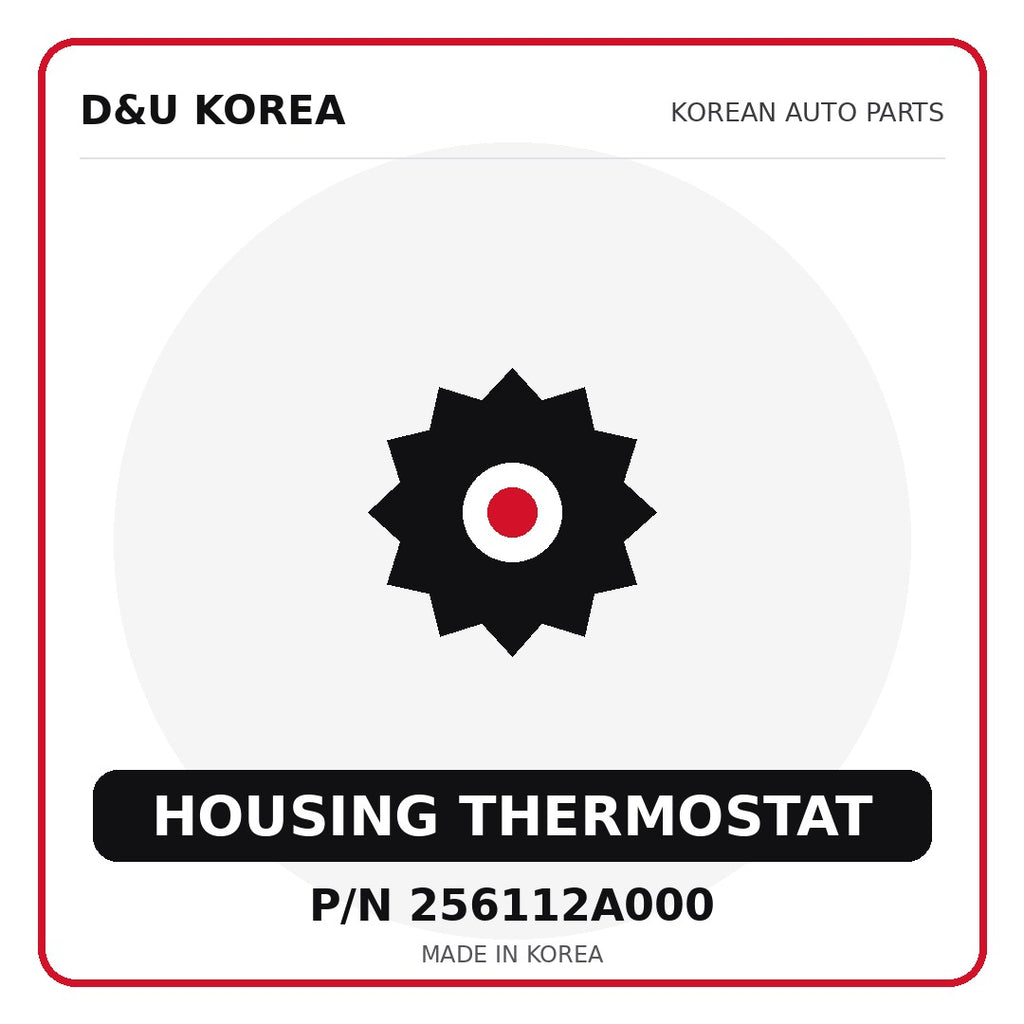 Genuine Mobis HOUSING THERMOSTAT 256112A000 - Korean auto parts from D&U Korea