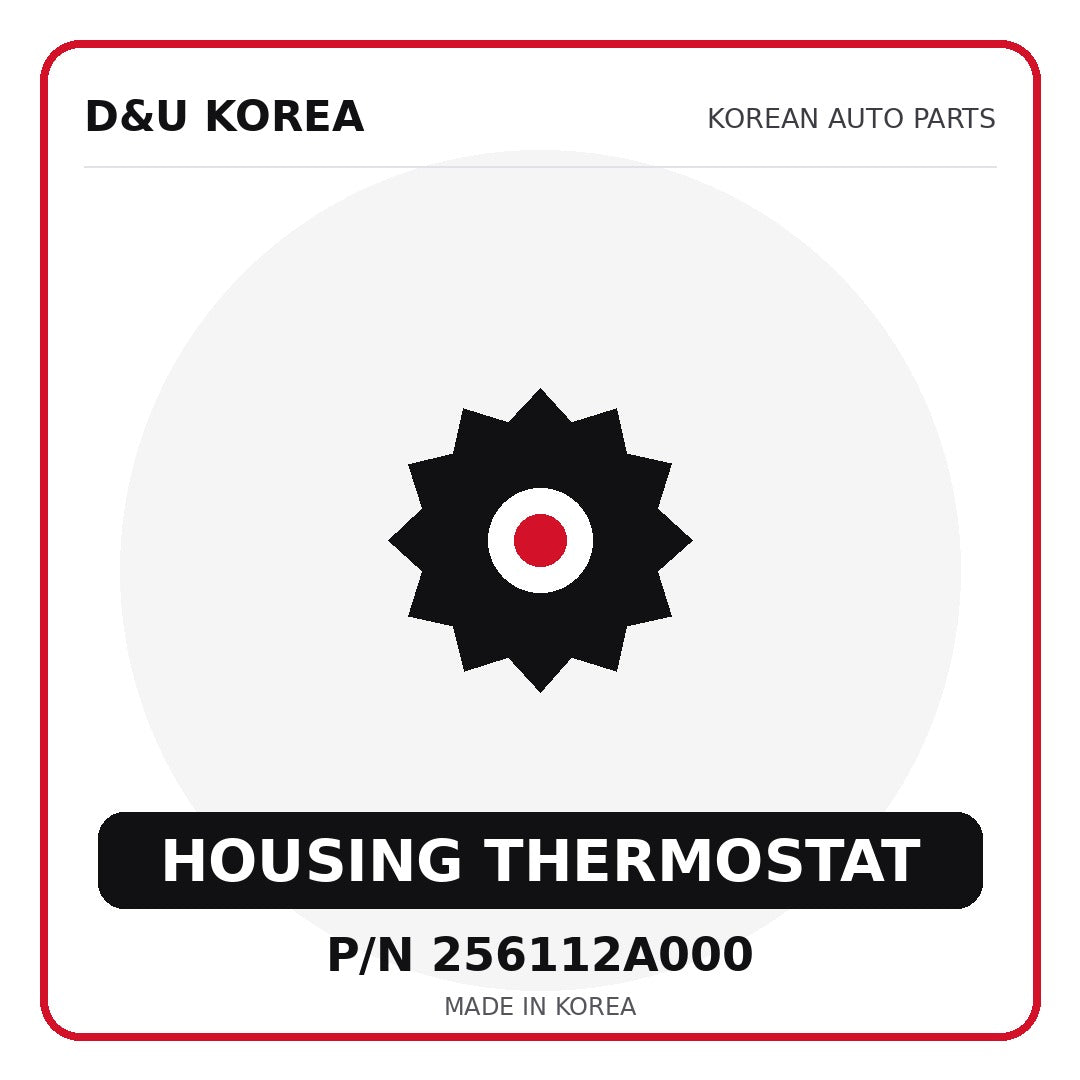 Genuine Mobis HOUSING THERMOSTAT 256112A000 - Korean auto parts from D&U Korea