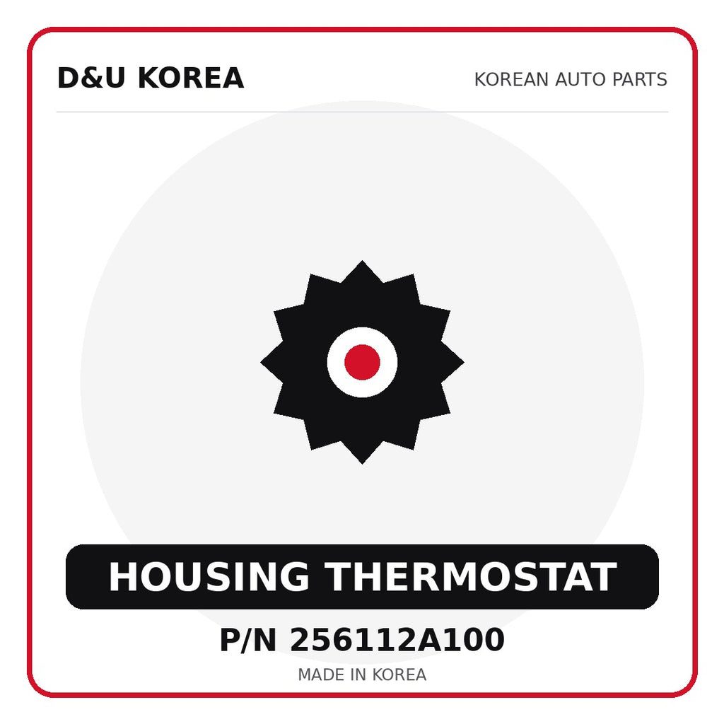 Genuine Mobis HOUSING THERMOSTAT 256112A100 - Korean auto parts from D&U Korea