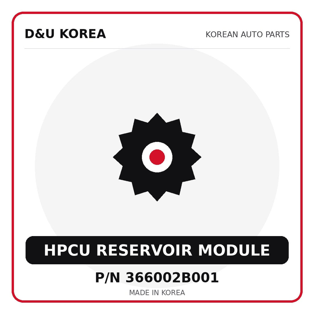 Genuine Mobis HPCU RESERVOIR MODULE 366002B001 for Korean vehicles | D&U Korea