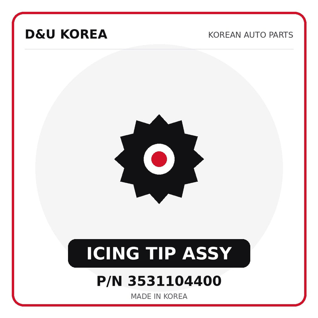 Genuine Mobis ICING TIP ASSY 3531104400 - Korean auto parts from D&U Korea