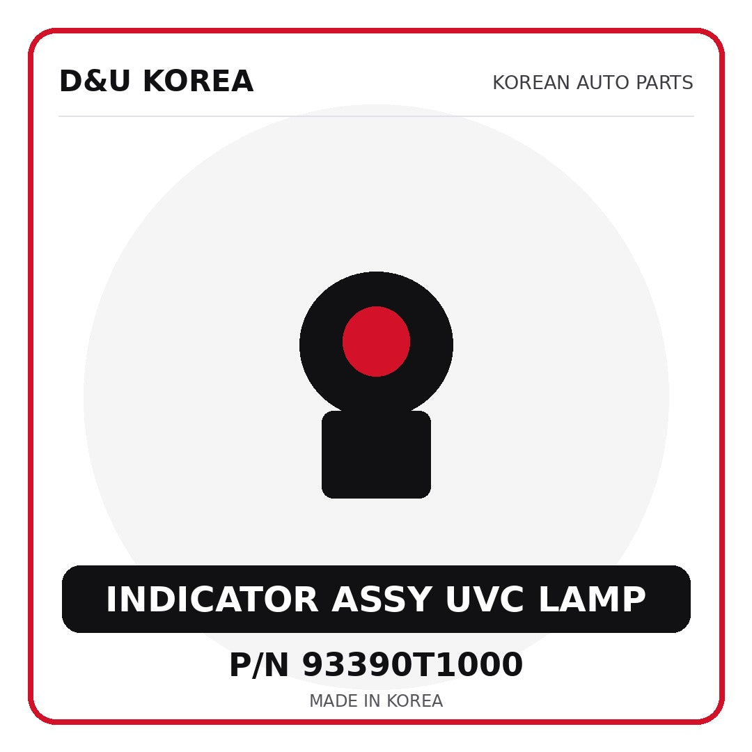 Genuine Mobis INDICATOR ASSY UVC LAMP 93390T1000 for Korean vehicles | D&U Korea