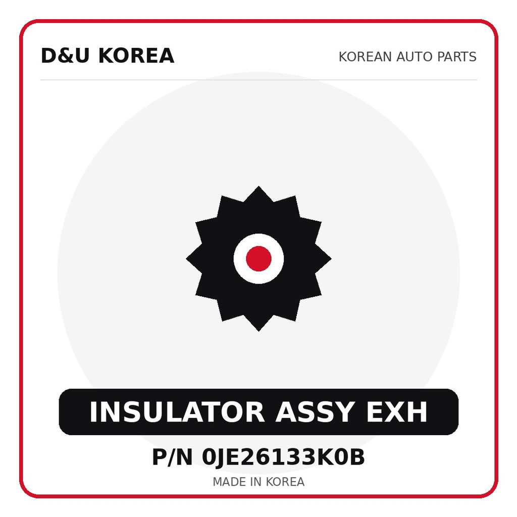 Genuine Mobis INSULATOR ASSY EXH 0JE26133K0B for Korean vehicles | D&U Korea