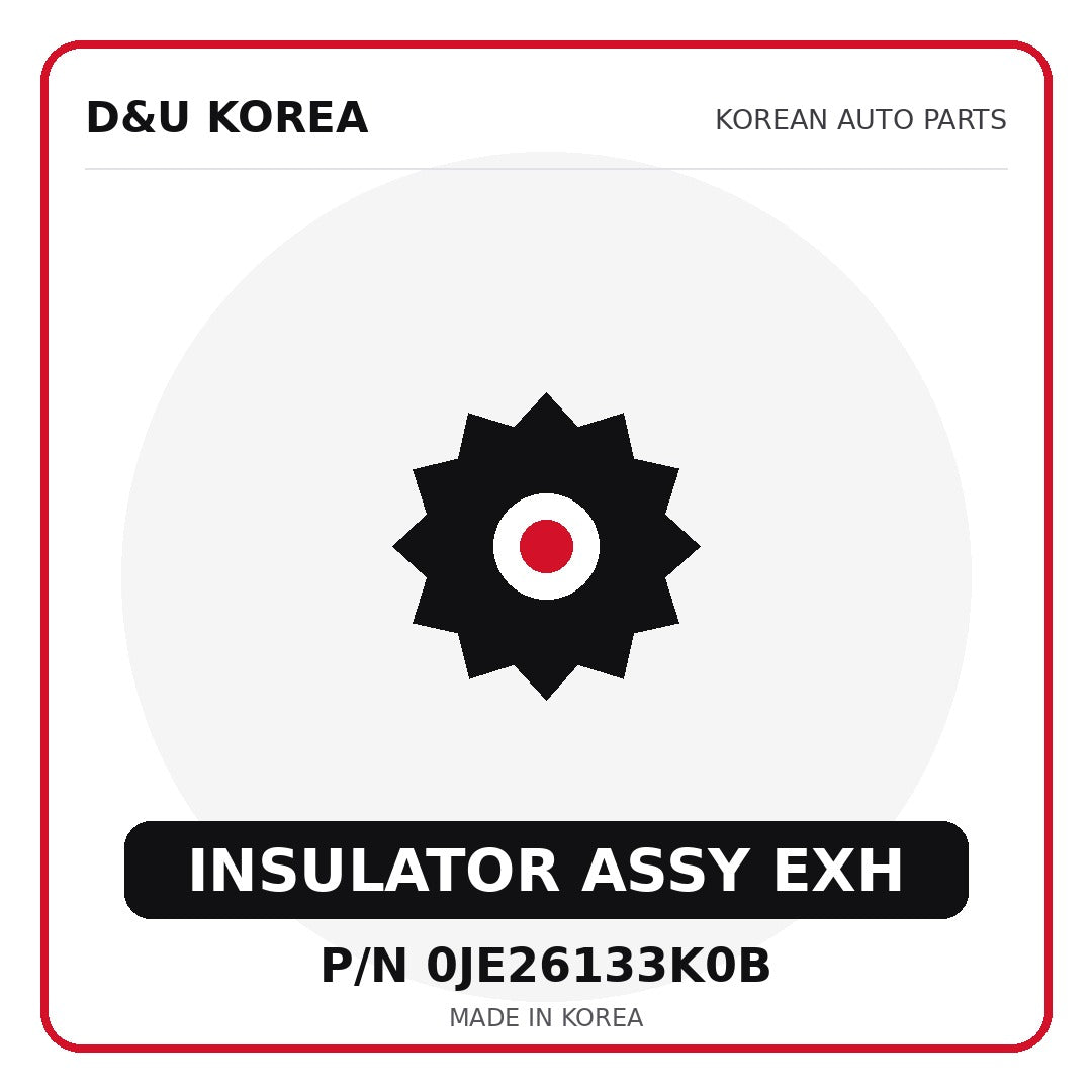 Genuine Mobis INSULATOR ASSY EXH 0JE26133K0B for Korean vehicles | D&U Korea