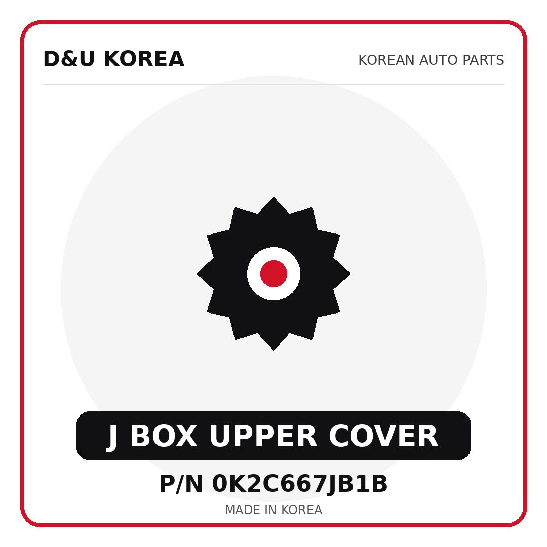 Genuine Mobis J BOX UPPER COVER 0K2C667JB1B - Korean auto parts from D&U Korea