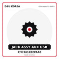 Genuine Mobis JACK ASSY AUX USB 961202PAA0 for Korean vehicles | D&U Korea
