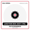Genuine Mobis JUNCTION BOX ASSY I PNL 91950A9630 for Korean vehicles | D&U Korea