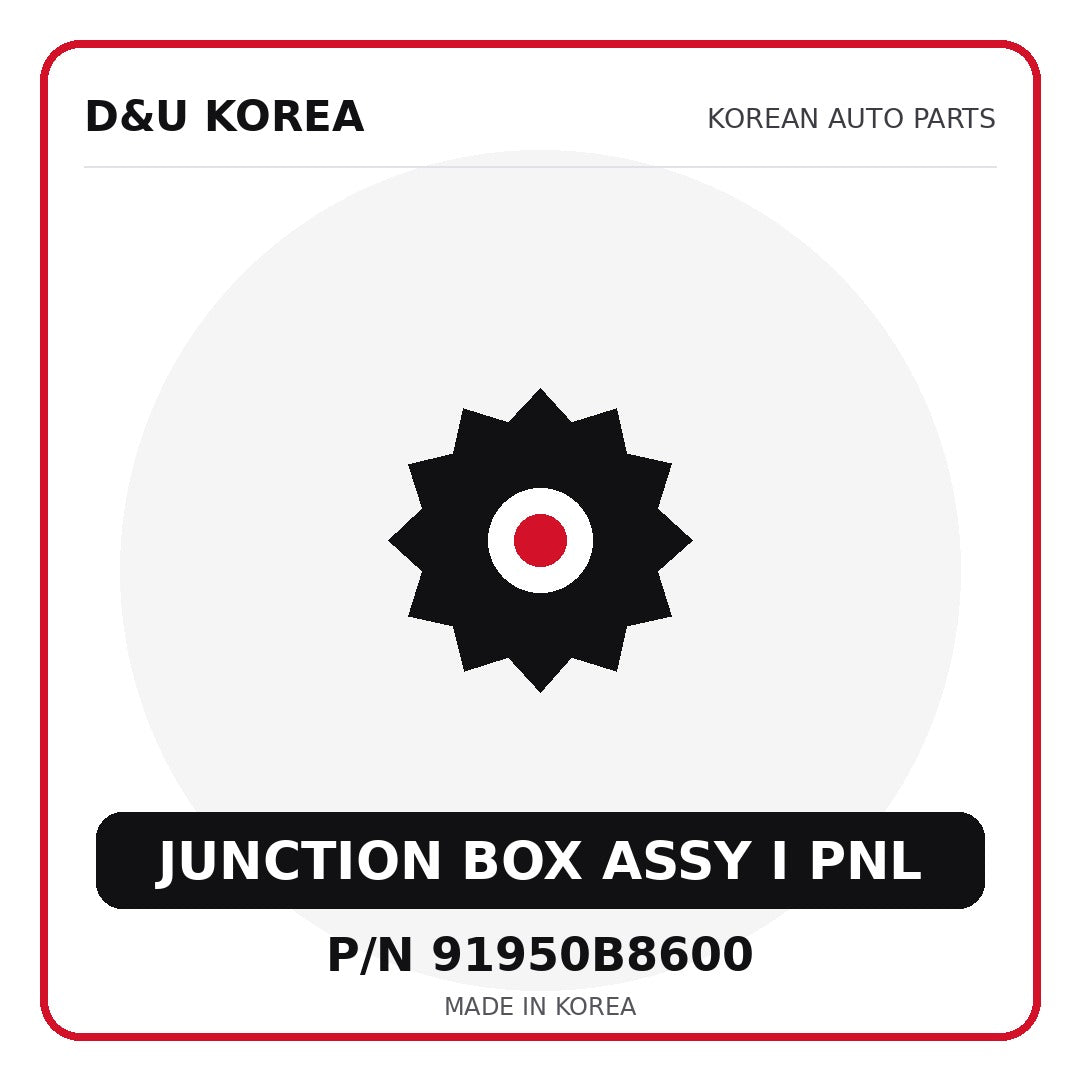Genuine Mobis JUNCTION BOX ASSY I PNL 91950B8600 for Korean vehicles | D&U Korea