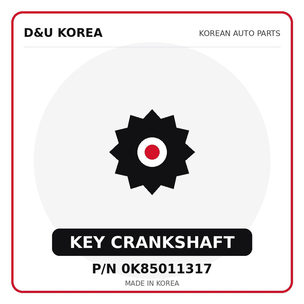 Genuine Mobis KEY CRANKSHAFT 0K85011317 - Korean auto parts from D&U Korea