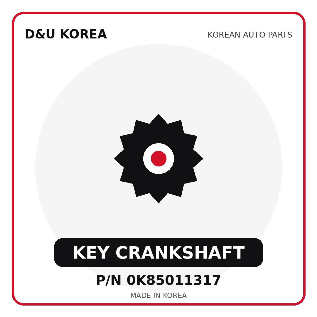 Genuine Mobis KEY CRANKSHAFT 0K85011317 - Korean auto parts from D&U Korea