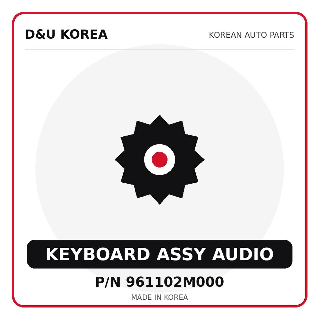 Genuine Mobis KEYBOARD ASSY AUDIO 961102M000 for Korean vehicles | D&U Korea
