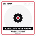 Genuine Mobis KEYBOARD ASSY AUDIO 961102M000 for Korean vehicles | D&U Korea