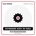 Genuine Mobis KEYBOARD ASSY AV NAVI 965403F82095 for Korean vehicles | D&U Korea