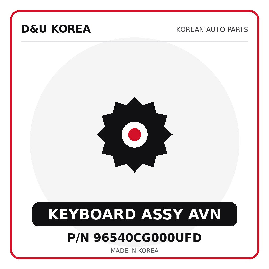 Genuine Mobis KEYBOARD ASSY AVN 96540CG000UFD for Korean vehicles | D&U Korea