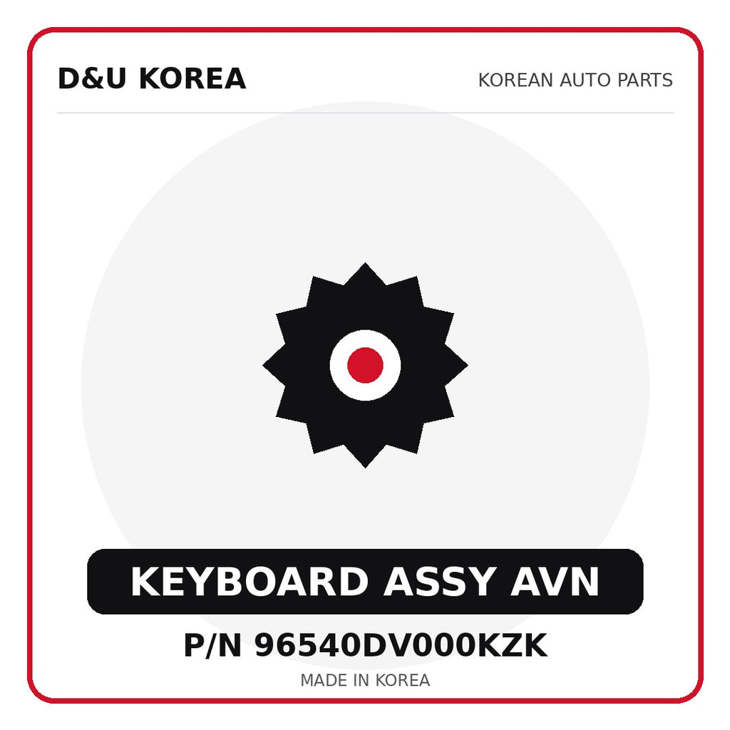 Genuine Mobis KEYBOARD ASSY AVN 96540DV000KZK for Korean vehicles | D&U Korea