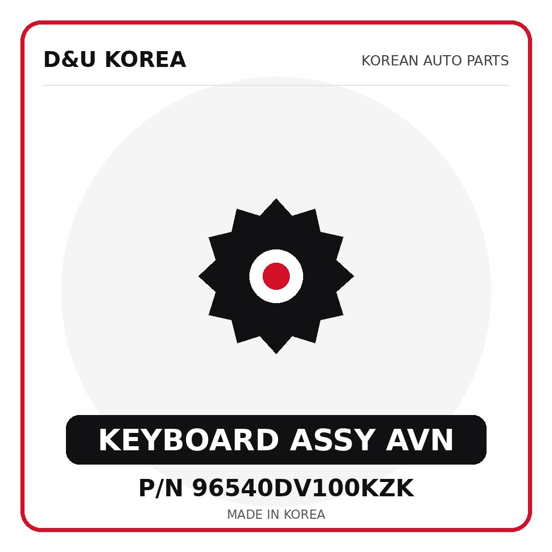 Genuine Mobis KEYBOARD ASSY AVN 96540DV100KZK for Korean vehicles | D&U Korea