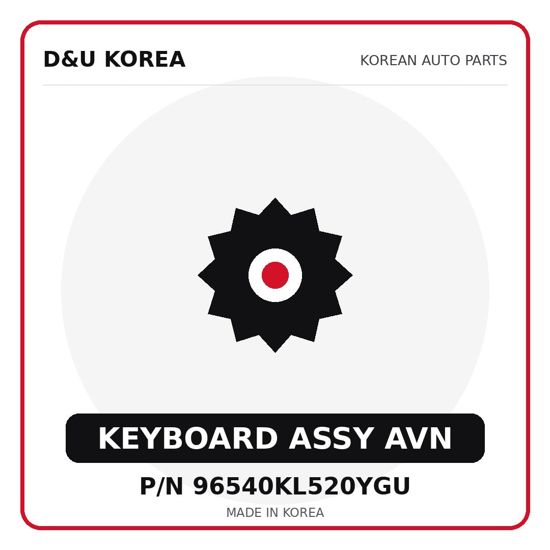 Genuine Mobis KEYBOARD ASSY AVN 96540KL520YGU for Korean vehicles | D&U Korea