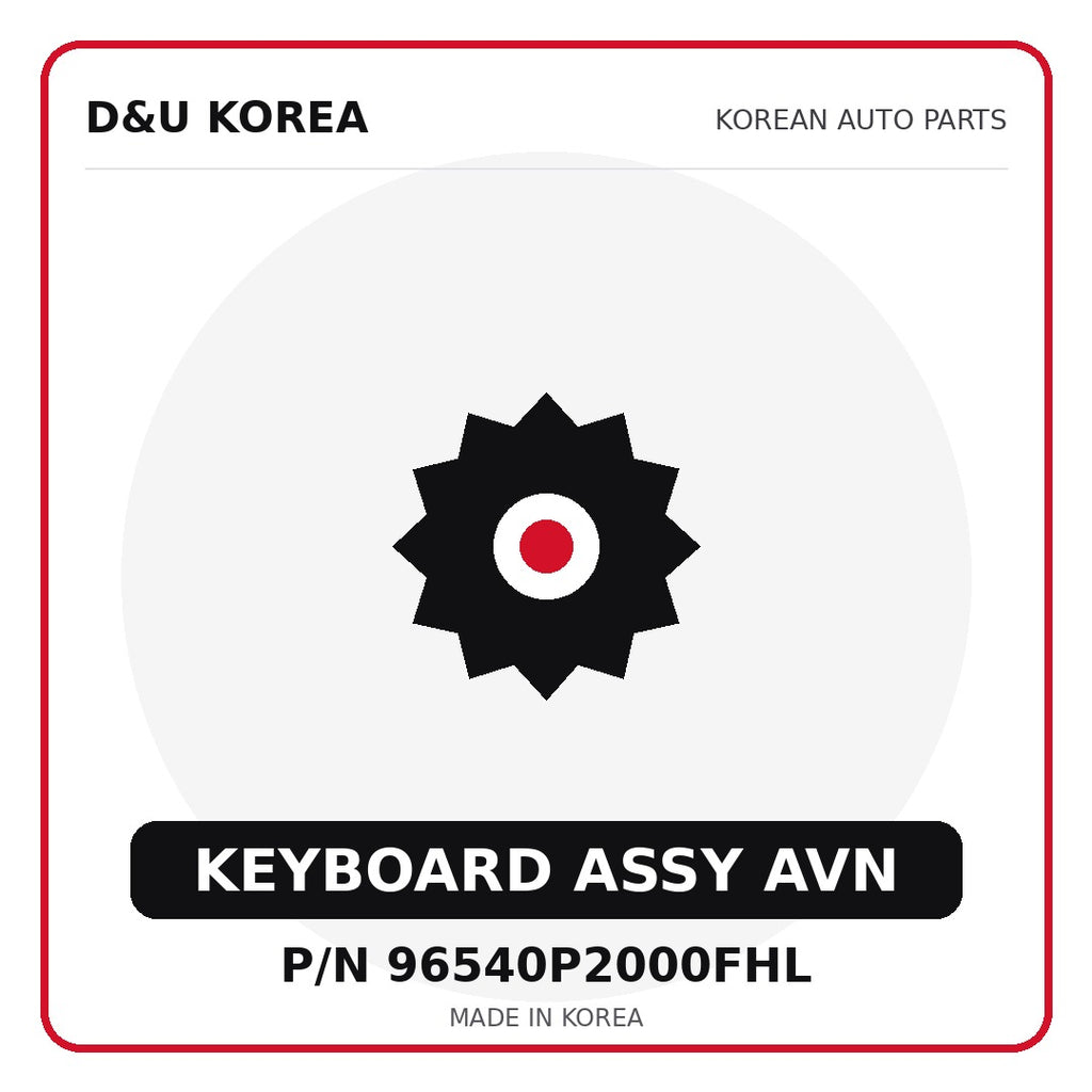 Genuine Mobis KEYBOARD ASSY AVN 96540P2000FHL for Korean vehicles | D&U Korea