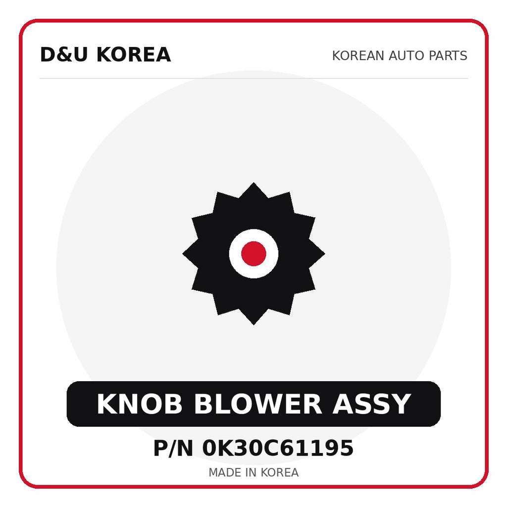 Genuine Mobis KNOB BLOWER ASSY 0K30C61195 - Korean auto parts from D&U Korea